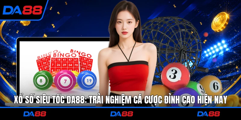 Xổ Số Siêu Tốc